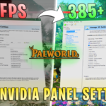 Palworld: Best NVIDIA CONTROL PANEL SETTINGS for Max FPS and Fix Stuttering!