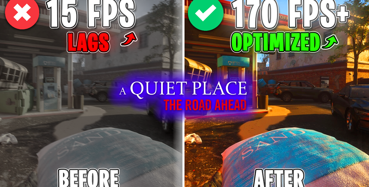 A Quiet Place: The Road Ahead – Best Settings for MAX FPS on ANY PC✅