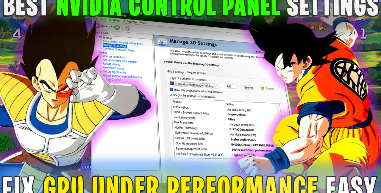 Dragon Ball Sparking Zero – Best NVIDIA Control Panel Settings for Improved FPS and Performance 📈