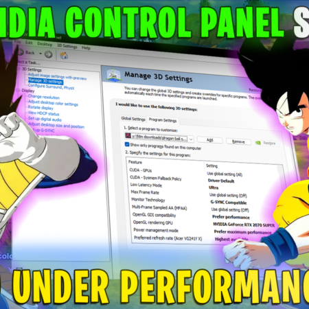 Dragon Ball Sparking Zero – Best NVIDIA Control Panel Settings for Improved FPS and Performance 📈
