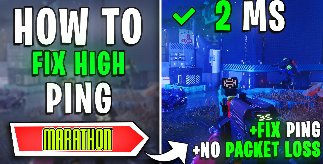 Marathon – Fix High Ping, Packet Loss, Delay & Jitters on ANY PC📈