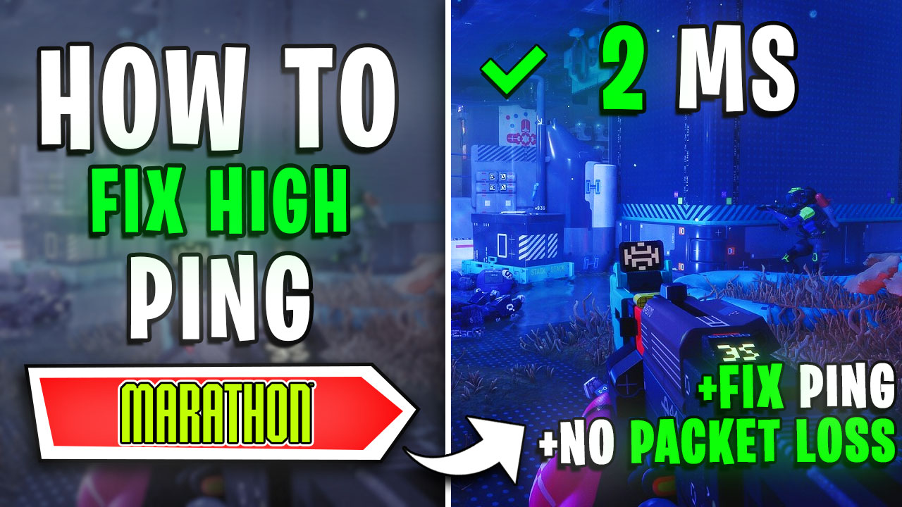 Marathon – Fix High Ping, Packet Loss, Delay & Jitters on ANY PC📈